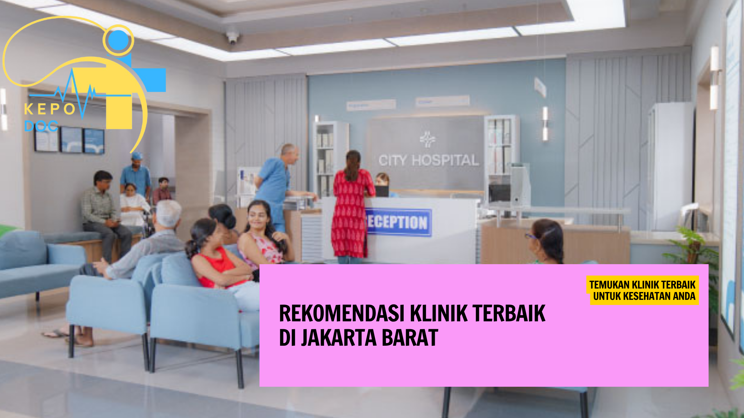 Rekomendasi Klinik Terbaik Di Jakarta Barat